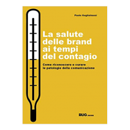 Paolo-Guglielmoni-salute-brand-tempi-pandemia Paolo Guglielmoni - La salute delle brand ai tempi del contagio